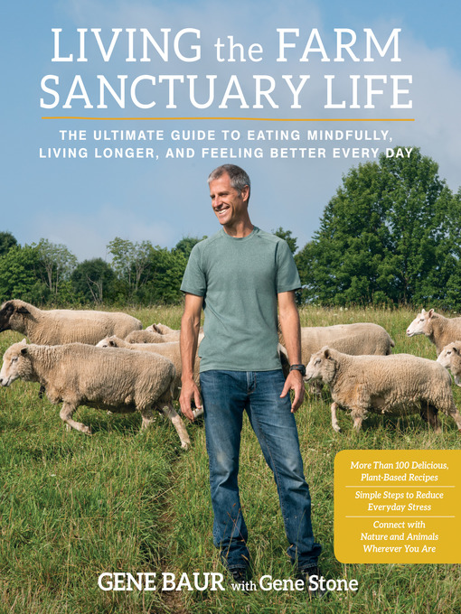 Title details for Living the Farm Sanctuary Life by Gene Baur - Wait list